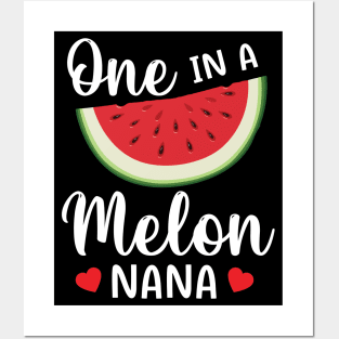 Watermelon One In A Melon Nana Grandma Grandson Daughter Mom Posters and Art